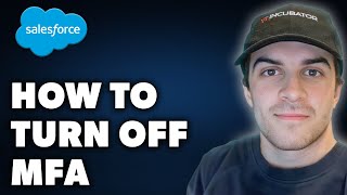 How to Turn off MFA on Salesforce Full 2024 Guide [upl. by Yraeg]