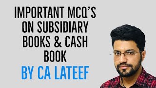 MCQ QUIZ ON SUBSIDIARY BOOKS amp CASH BOOK  ACCOUNTANCY  LIVE SESSION BY CA LATEEF [upl. by Nilsoj690]