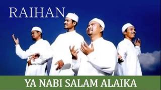 Raihan  Ya Nabi Salam Alaika [upl. by Letsyrhc]