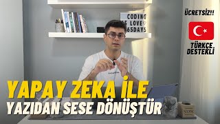 Ücretsiz Yazıdan Sese Dönüştüren Yapay Zeka  Türkçe Destekli Elevenlabsio [upl. by Irak]