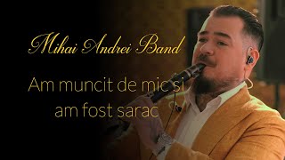 MIHAI ANDREI BAND ✅ AM MUNCIT DE MIC SI AM FOST SĂRAC ✅ CLARINET [upl. by Auqkinahs]