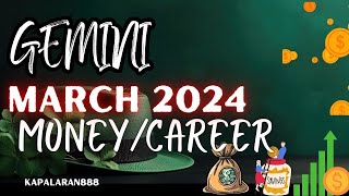 SAGOT SA MANIFESTATION MO ♊️ GEMINI 💰🤑💸 MARCH 2024 MONEYCAREER TAGALOG TAROT KAPALARAN888 [upl. by Mik]