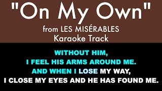 quotOn My Ownquot from Les Misérables  Karaoke Track with Lyrics [upl. by Peti194]