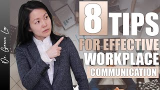 8 Tips to Communicate Effectively in The Workplace [upl. by Teteak742]