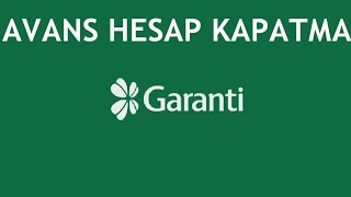 Garanti BBVA Avans Hesap Kapatma Nasıl Yapılır [upl. by Valenba]