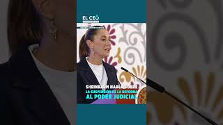 Sheinbaum habla sobre la suspensión de la Reforma al Poder Judicial [upl. by Notlim]