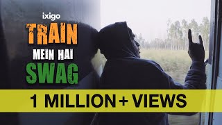 Train Mein Hai Swag  New RAP Song  Gully Boy Reimagined [upl. by Cirde]