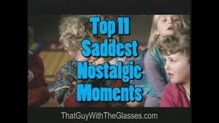 Top 11 Saddest Nostalgic Moments – Nostalgia Critic [upl. by Bacchus]