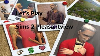 Lets Play The Sims 2 Pleasantview The Pleasant Family Part 3 [upl. by Heaps]