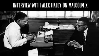 Alex Haley Talks About Malcolm X [upl. by Ahsai579]