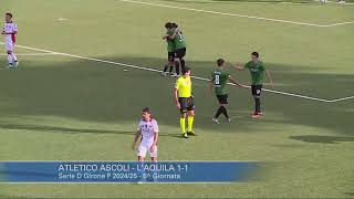 Atletico Ascoli  LAquila 11 [upl. by Tewfik697]