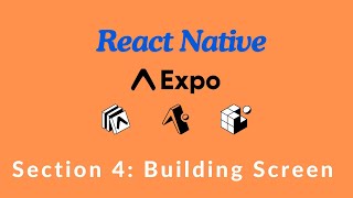 How to Build a Mobile App with Expo amp React Native  Section 4 Building Screen [upl. by Nimocks]