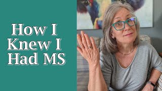 Multiple Sclerosis  How I Knew I Had MS [upl. by Origra]