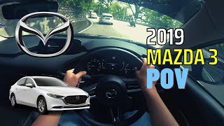 2019 Mazda 3 BP 20 High Plus  POV test drive  MW driver [upl. by Enneicul]