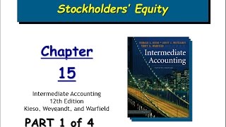 Chapter 15Stockholders Equity  Intermediate Accounting Part 1 of 4 [upl. by Annagroeg]