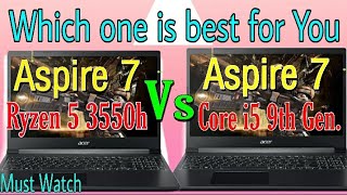 Acer aspire 7 ryzen 5 3550h⚡Vs ⚡Acer aspire 7 Intel Core i5 9th generation Ryzen 5 vs core i5🔥🔥🔥 [upl. by Ijnek]