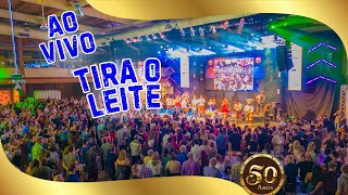 TIRA O LEITE  Show de 50 anos [upl. by Ahsien652]