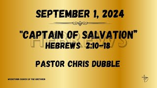 September 1 2024  Pastor Chris Dubble [upl. by Neelav292]