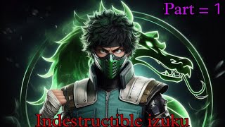 Indestructible izuku  Part  1  New Izuku Arrived  mhabnha texting story [upl. by Bonner162]