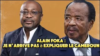 ALAIN FOKA  quot JE NARRIVE PAS A EXPLIQUER LE CAMEROUNquot [upl. by Holly192]