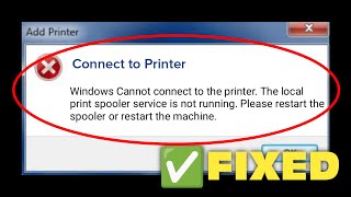 How To Fix The Local Print Spooler Service Is Not Running Error Windows Cant Open Add Printer [upl. by Atikahc891]