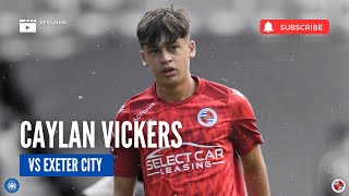 Caylan Vickers vs Exeter City  Reading FC Highlights [upl. by Yerxa]