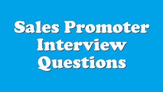 Sales Promoter Interview Questions [upl. by Coridon]