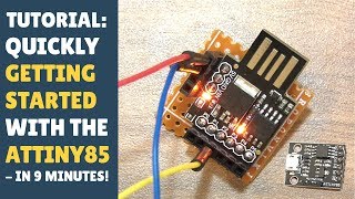 TUTORIAL Quickly Getting Started ATTINY85  In 9 Minutes Digistump Serial Output [upl. by Aivatnuahs508]