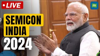 LIVE PM Modi Inaugurates SEMICON India 2024 in Greater Noida Uttar Pradesh [upl. by Namaj]