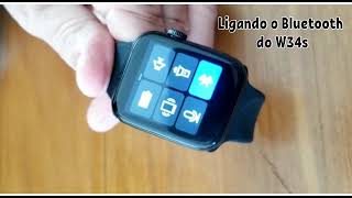 Smartwatch W34s  Ligar Bluetooth e verificar Funcionamento [upl. by Ahtiek]