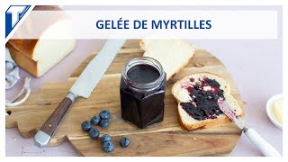 Gelée de myrtilles  Recette  Sweet Little Touch [upl. by Varian735]