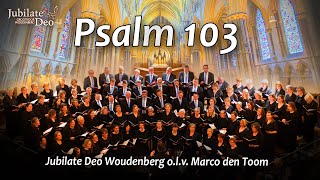 Psalm 103  Jubilate Deo Woudenberg olv Marco den Toom [upl. by Lissa939]