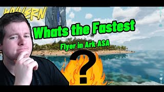 What is The Fastest Flyers in Ark ASA Tested  Flying Dino Movement Comparison [upl. by Pellet]