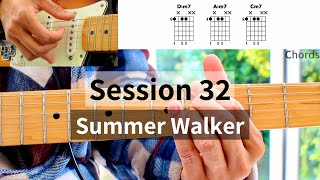 Session 32 Guitar Lesson  Summer Walker [upl. by Jezebel]