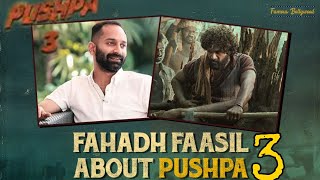 Fahadh Faasil About Pushpa 3Pushpa 3Fahadh Faasil About Pushpaalluarjun fahadhfaasil pushpa3 [upl. by Odie]