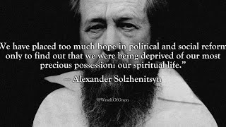 Aleksandr Solzhenitsyn The Rise and Fall of Globalization [upl. by Annaoy]