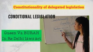 Constitutionality of Delegated legislation  Conditional legislation  case laws [upl. by Avilla527]