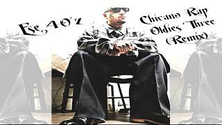 Ese 40z  Chicano Rap Oldies 3 Remix [upl. by Dinin]