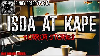 Isda at Kape Horror Stories  True Horror Stories  Pinoy Creepypasta [upl. by Elexa]