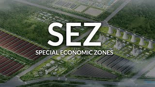 Understanding Special Economic Zones SEZ [upl. by Annawek]