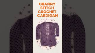 Easy Crochet Granny Stitch Cardigan  Simple amp Quick  Full Tutorial Video Link in Description [upl. by Tommie]