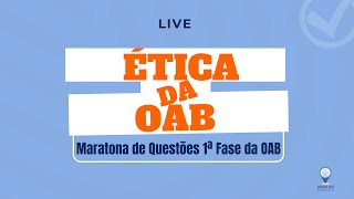 40 Maratona de Questões 1ª Fase da OAB  Ética da OAB [upl. by Sebbie]