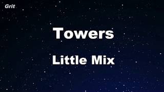 Towers  Little Mix Karaoke 【No Guide Melody】 Instrumental [upl. by Ecnesse]